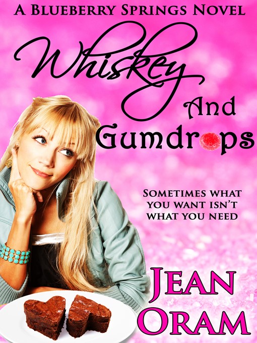 Title details for Whiskey and Gumdrops by Jean Oram - Available